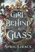 The Girl Behind The Glass