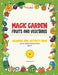 Magic Garden: Fruits and Vegetables Activity Workbook, Fantastic Color and Activity Book for Kids, Math Games for Children, Great Gi by Helena Herrera