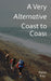 A Very Alternative Coast to Coast by Peter Kay, E. Rachael Hardcastle