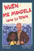 When Mr Mandela Came To Town by Kemi Bamgbose