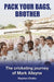 Pack Your Bags, Brother: The cricketing journey of Mark Alleyne by Stephen Chalke
