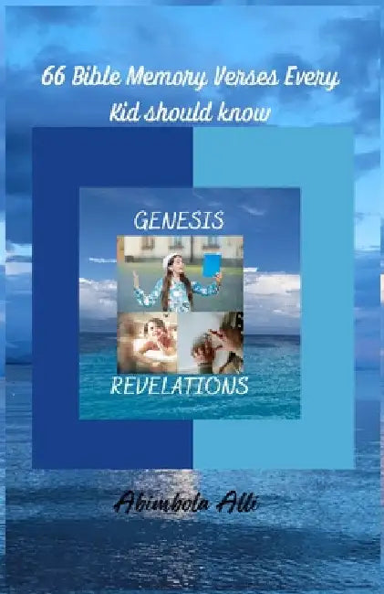 66 Bible Memory Verses Every Kid Should Know by Abimbola Alli
