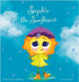 Sophie the Sunflower by Hélène, Françoise