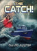 The Catch! by David G. Austin