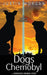 The Dogs of Chernobyl: A Human Disaster, Through Animal Eyes by Justin Morgan