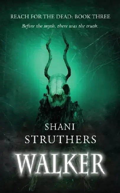Reach for the Dead Book Three: Walker: A Gripping Supernatural Thriller by Shani Struthers