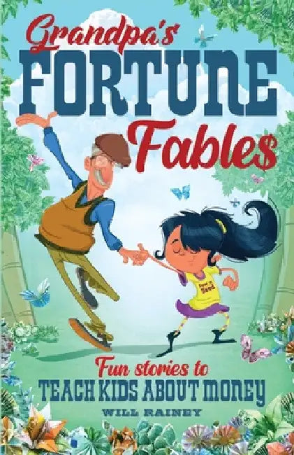 Grandpa's Fortune Fables by Will Rainey