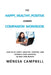 The Happy, Healthy, Positive Learner Companion Workbook: A Companion Workbook on How to Be Happy, Healthy, Positive, and Improve Your Learning in Only by Ménesa Campbell