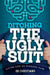 Ditching The Ugly Suit by Ed Christiano