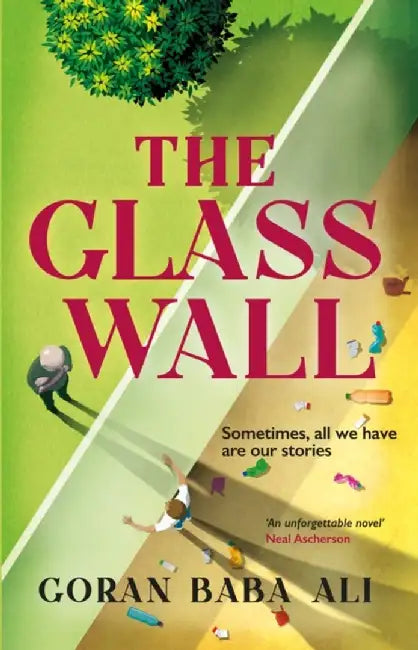 The Glass Wall by Goran Baba Ali