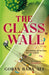 The Glass Wall by Goran Baba Ali