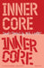 Inner Core: Short Stories by Miki Lentin by Miki Lentin