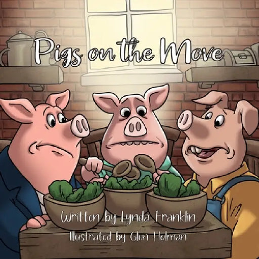Pigs on the Move by Lynda Franklin, Glen Holman