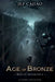 Age of Bronze by Jez Cajiao