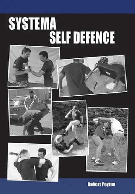 Systema Self Defence by Robert Poyton