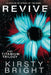 Revive: The Titanium Trilogy: Book 2 by Kirsty Bright