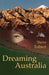 Dreaming Australia by Steve Tolbert