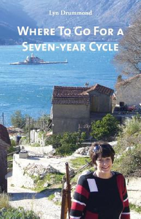 Where To Go For a Seven-year Cycle by Lyn Drummond