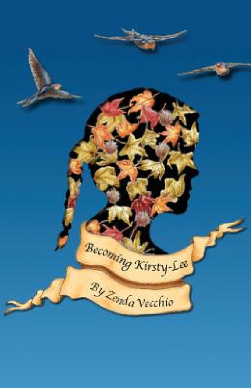 Becoming Kirsty-Lee by Zenda Vecchio
