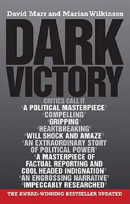 Dark Victory by David Marr, Marian Wilkinson