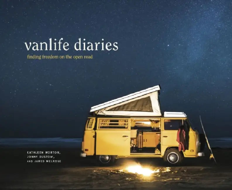 Vanlife Diaries by Kathleen Morton