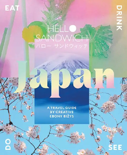 Hello Sandwich Japan by Ebony Bizys