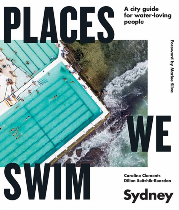 Places We Swim Sydney by Caroline Clements