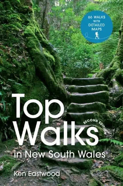 Top Walks in New South Wales 2nd edition by Ken Eastwood