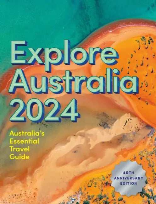 Explore Australia 2024 by Hardie Grant Explore