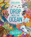 Drop Into the Ocean: A Tour of the World's Oceans and Seas by Karen Wasson