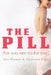 The Pill: Are You Sure It's for You? by Jane Bennett, Alexandra Pope