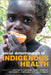 Social Determinants of Indigenous Health by Bronwyn Carson