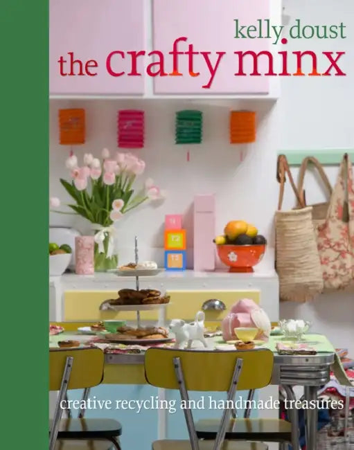 Crafty Minx: Creative Recycling and Handmade Treasures by Mike Woodcock