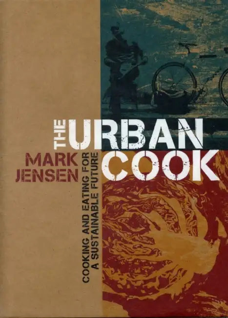 The Urban Cook by Kathryn White