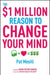 The $1 Million Reason To Change You Mind by Pat Mesiti