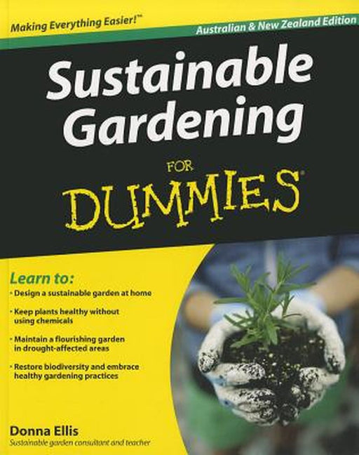 Sustainable Gardening for Dummies by Donna Ellis