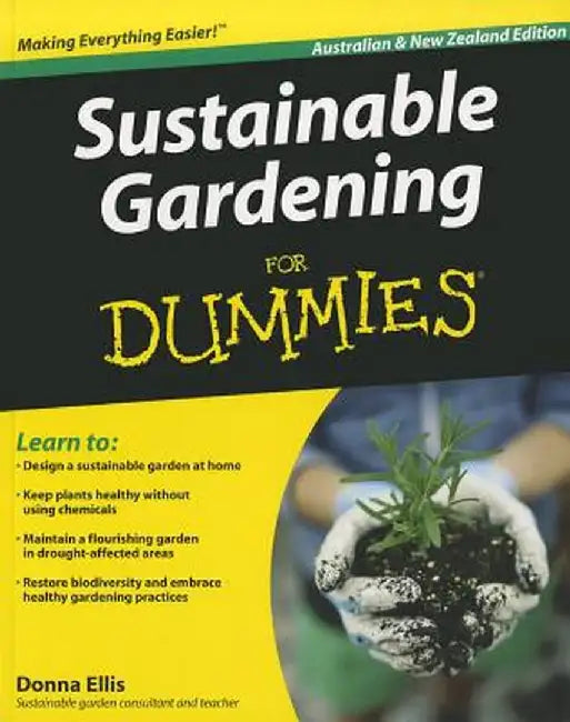 Sustainable Gardening for Dummies by Donna Ellis