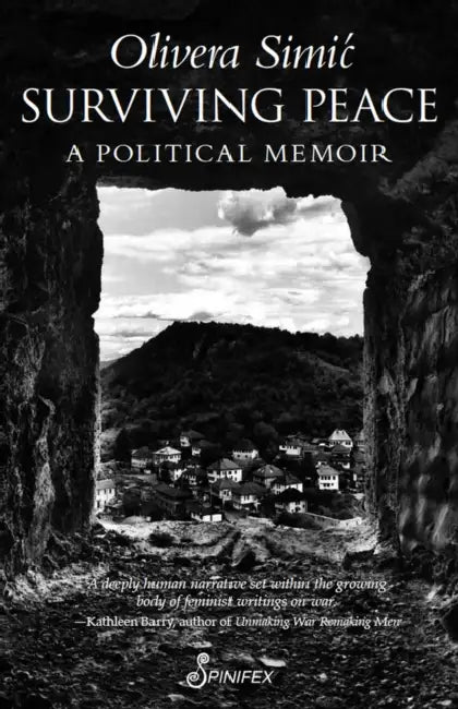Surviving Peace: A Political Memoir by Olivera Simic
