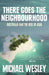 There Goes the Neighbourhood: Australia and the Rise of Asia by Michael Wesley