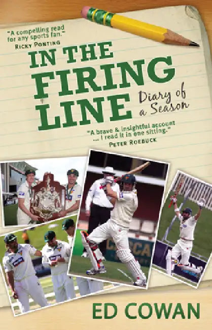 In the Firing Line: Diary of a season by Ed Cowan