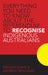 Everything You Need to Know about the Referendum to Recognise Indigenous Australians by Megan Davis, George Williams