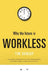 Why the Future Is Workless by Tim Dunlop