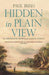 Hidden in Plain View: The Aboriginal People of Coastal Sydney by Paul Irish
