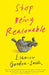 Stop Being Reasonable by Eleanor Gordon-Smith