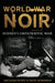 World War Noir: Sydney's Unpatriotic War by Michael Duffy