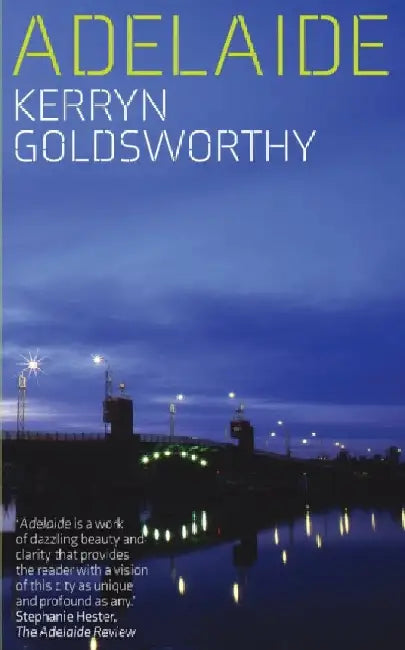 Adelaide by Kerryn Goldsworthy