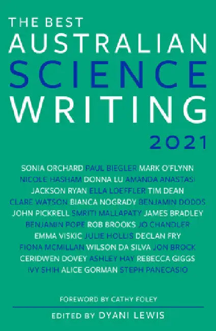 The Best Australian Science Writing 2021 by Dyani Lewis