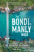 The Bondi to Manly Walk: The Definitive Guidebook by Tara Wells