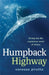 Humpback Highway: Diving Into the Mysterious World of Whales by Vanessa Pirotta