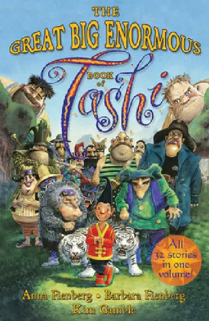 The Great Big Enormous Book of Tashi by Anna Fienberg